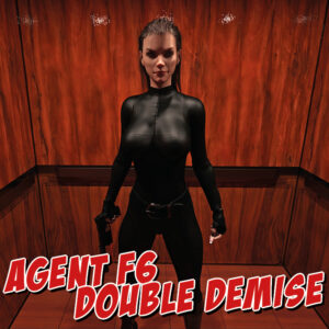 2021 - 04 - Agent F6 double demise