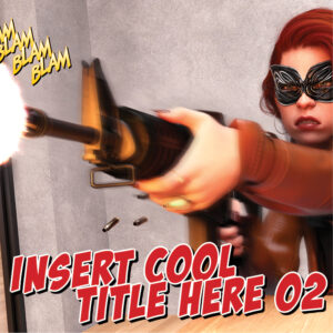 2026 - 10 - Insert cool title here 02